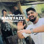 دانلود ریمیکس امیر فضلی به نام پایتخت
