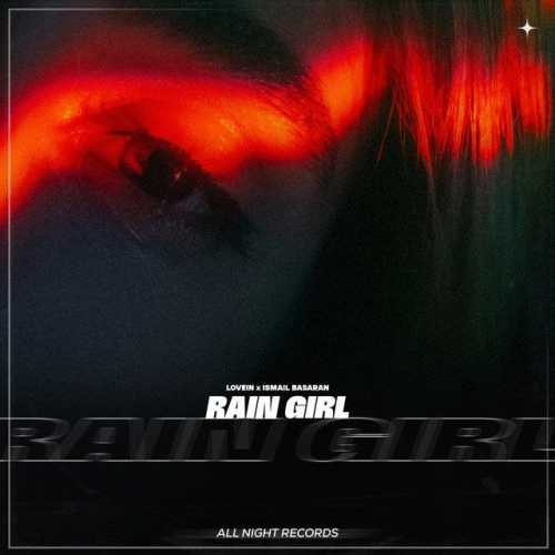 LOVEIN و اسماعیل باساران Rain Girl