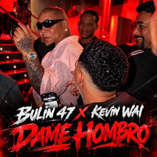 Bulin 47 x Kevin Dame Hombro